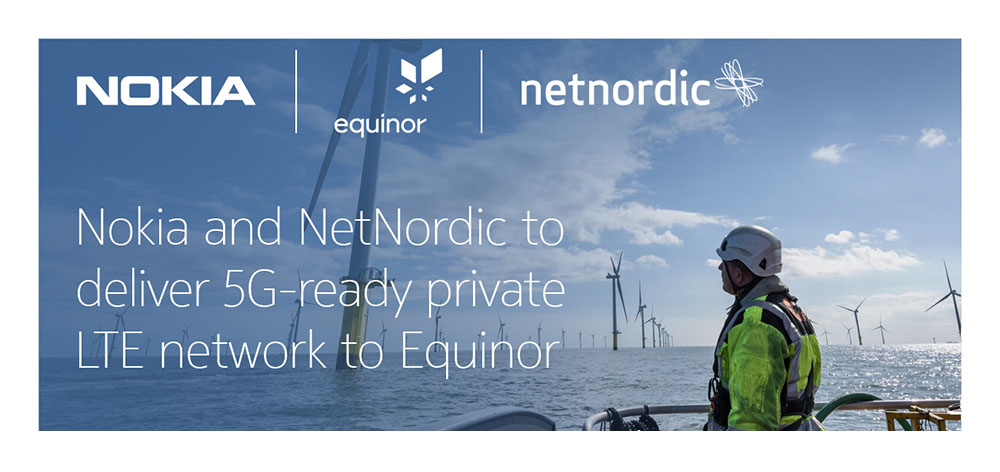 Nokia and NetNordic to deliver LTE 5G-ready private network to Equinor