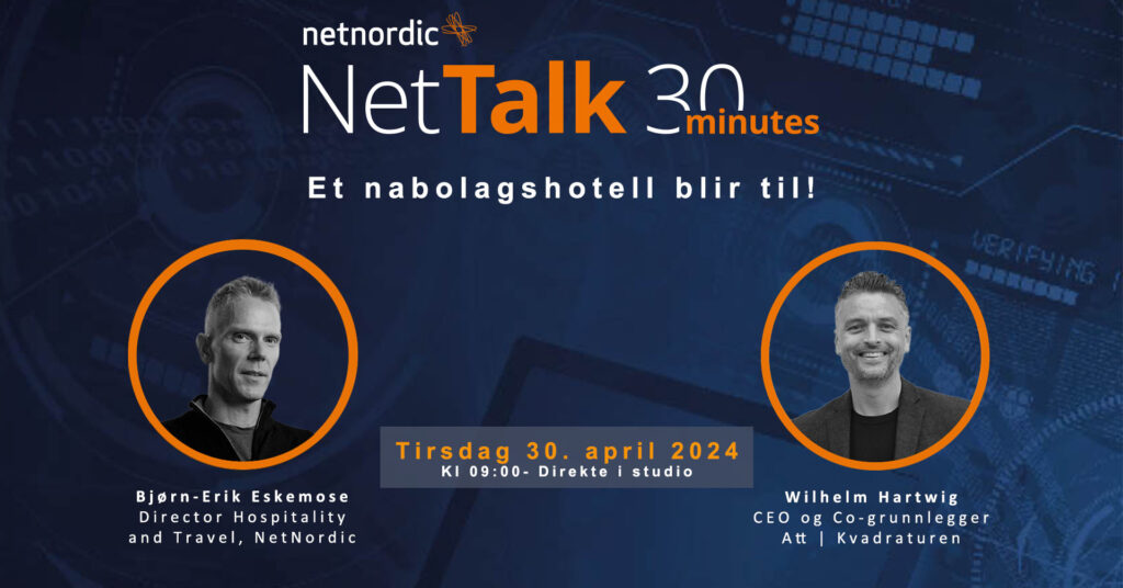 NetTalk 30 Minutes – Et nabolagshotell blir til