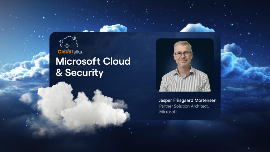 CloudTalk 60 Minutes – Microsoft Cloud & Security