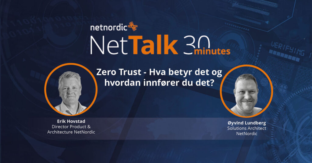 NetTalk 30 Minutes – Zero Trust