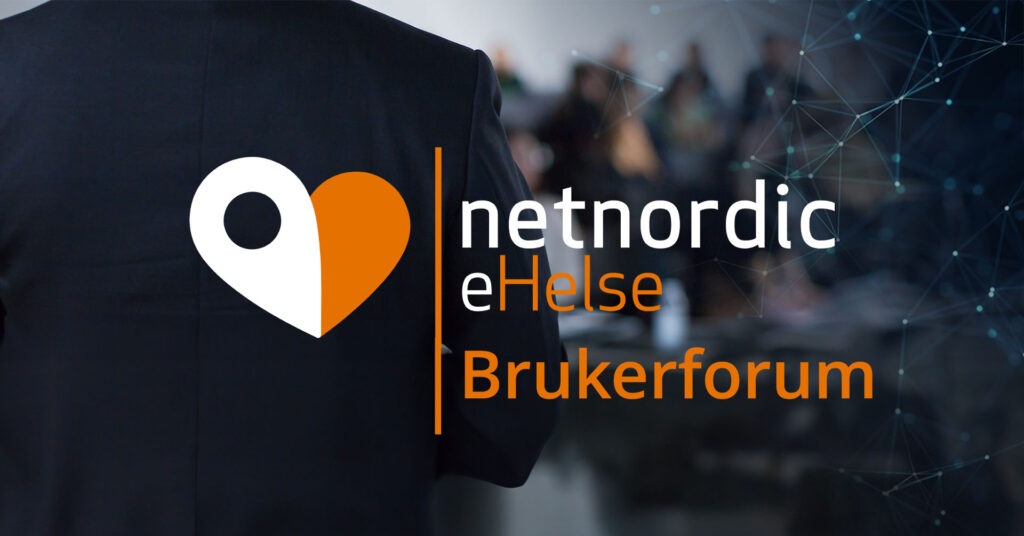 NetNordic eHelse Brukerforum – Trondheim