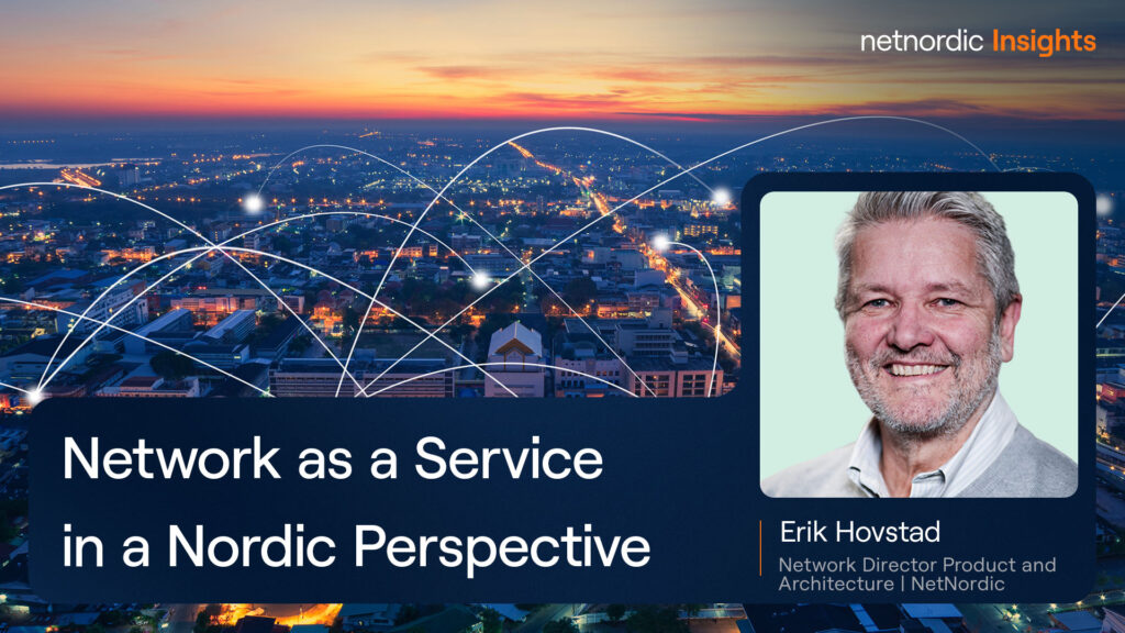Network as a Service i et nordisk perspektiv
