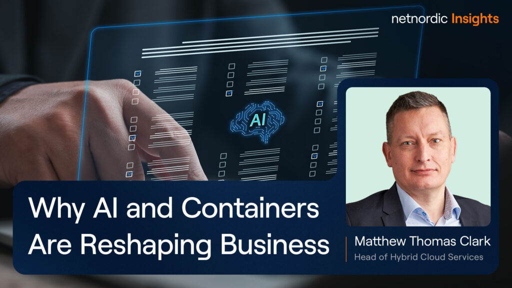 AI i bedrifter: Hvorfor AI og containere endrer arbeidshverdagen